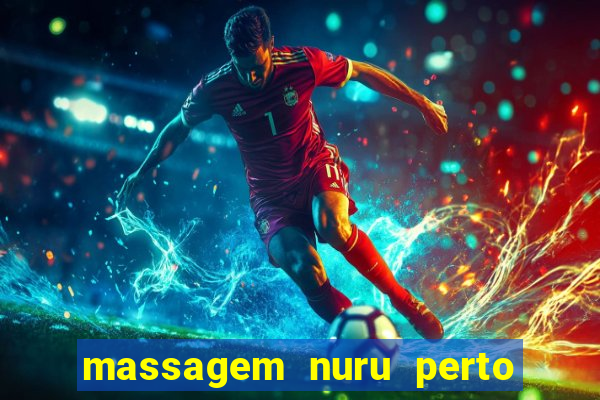 massagem nuru perto de mim